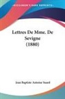 Jean Baptiste Antoine Suard - Lettres De Mme. De Sevigne (1880)