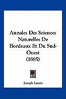 Joseph Lamic - Annales Des Sciences Naturelles De Bordeaux Et Du Sud-Ouest (1885)