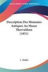 L. Muller - Description Des Monnaies Antiques Au Musee Thorvaldsen (1851)