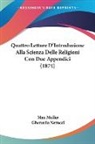 Max Muller - Quattro Letture D'Introduzione Alla Scienza Delle Religioni Con Due Appendici (1874)