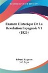 Edward Blaquiere - Examen Historique De La Revolution Espagnole V1 (1823)