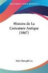 Jules Champfleury - Histoire de La Caricature Antique (1867)