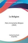 Ludwig Feuerbach - La Religion