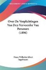 Franz Wilhelm Albert Engelmann - Over De Verplichtingen Van Den Vervoerder Van Personen (1896)