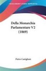 Pietro Castiglioni - Della Monarchia Parlamentare V2 (1869)