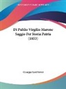 Giuseppe Resti Ferrari - Di Publio Virgilio Marone Saggio Per Storia Patria (1853)
