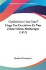 Hendrik Conscience - Geschiedenis Van Graef Hugo Van Craenhove En Van Zynen Vriend Abulfaragus (1857)