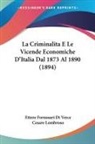 Ettore Fornasari Di Verce - La Criminalita E Le Vicende Economiche D'Italia Dal 1873 Al 1890 (1894)