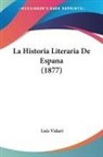 Luis Vidart - La Historia Literaria De Espana (1877)
