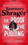 ROSEMARY SHRAGER, Rosemary Shrager, Shrager Rosemary - The Proof in the Pudding