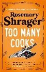 ROSEMARY SHRAGER, Rosemary Shrager, Shrager Rosemary - Too Many Cooks