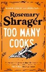 ROSEMARY SHRAGER, Rosemary Shrager, Shrager Rosemary - Too Many Cooks