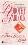 Dorothy Garlock - This Loving Land