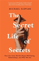 MICHAEL SLEPIAN, Michael Slepian - The Secret Life Of Secrets