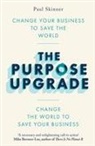 PAUL SKINNER, Paul Skinner - The Purpose Upgrade