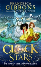 Francesca Gibbons, Chris Riddell, Riddell Chris - A Clock of Stars