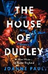 Joanne Paul - The House of Dudley