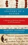 DOMINIC SELWOOD, Dominic Selwood - Anatomy of a Nation