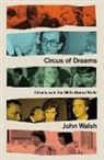 John Walsh, John Walsh - Circus of Dreams