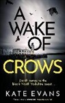 Kate Evans, Evans Kate, KATE EVANS - A Wake of Crows