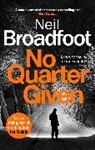 Neil Broadfoot, Broadfoot Neil, NEIL BROADFOOT - No Quarter Given
