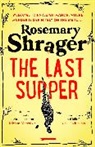 ROSEMARY SHRAGER, Rosemary Shrager, Shrager Rosemary - The Last Supper