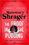 ROSEMARY SHRAGER, Rosemary Shrager, Shrager Rosemary - The Proof in the Pudding