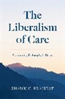 Shawn C Fraistat, Shawn C. Fraistat - Liberalism of Care