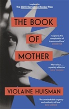 Violaine Huisman, Violaine Huisman - The Book of Mother