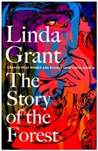 Linda Grant, Grant Linda, Linda Grant - The Story of the Forest