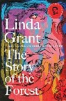 Linda Grant, Grant Linda, Linda Grant - The Story of the Forest