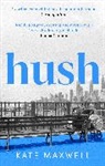 KATE MAXWELL, Kate Maxwell, Maxwell Kate - Hush