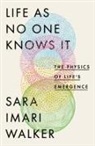 SARA IMARI WALKER, Sara Imari Walker, Walker Sara Imari - Life As No One Knows It