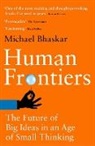 Michael Bhaskar, MICHAEL BHASKAR - Human Frontiers