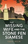 Kate High, KATE HIGH - The Missing Wife and the Stone Fen Siamese