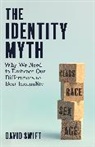 DAVID SWIFT, David Swift - The Identity Myth