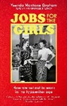 Ysenda Maxtone Graham, YSENDA MAXTONE GRAHA - Jobs for the Girls