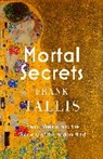 Frank Tallis, Frank Tallis, Tallis Frank - Mortal Secrets