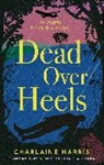 Charlaine Harris, Charlaine Harris, Harris Charlaine - Dead Over Heels