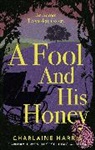 Charlaine Harris, Charlaine Harris, Harris Charlaine - A Fool and His Honey
