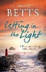 Charlotte Betts, Betts Charlotte, CHARLOTTE BETTS - Letting in the Light