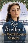 Kay Brellend, Brellend Kay, KAY BRELLEND - The Workhouse Sisters