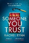 RACHEL RYAN, Rachel Ryan - Someone You Trust