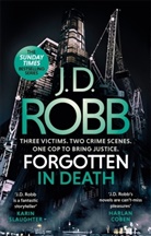 J. D. ROBB, J. D. Robb - Forgotten In Death