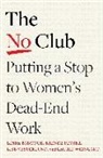 Linda Babcock, LINDA BABCOCK BRENDA, Brenda Peyser, Lise Vesterlund, Laurie R. Weingart - The No Club