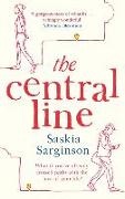 Saskia Sarginson,  SASKIA SARGINSON - The Central Line - The unforgettable love story from Richard & Judy Book Club
