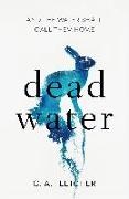  C. A. FLETCHER, C A Fletcher, C. A. Fletcher - Dead Water - A novel of folk horror
