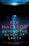 Ken Macleod, Ken Macleod - Beyond the Reach of Earth
