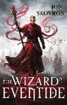 Jon Skovron, Jon Skovron, Skovron Jon - The Wizard of Eventide