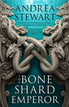 ANDREA STEWART, Andrea Stewart - The Bone Shard Emperor